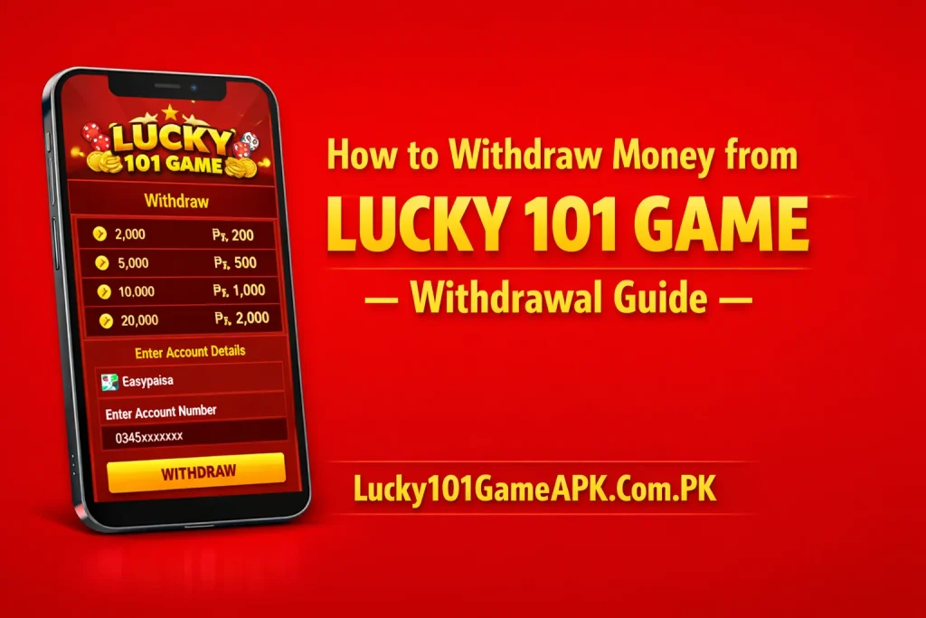 Withdraw Money from Lucky 101 Game